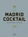 Madrid Cocktail: Memoria líquida de la capital