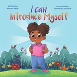 Independently Published I Can Introduce Myself: A Confidence-Boosting Preschool Book That Teaches Kids How to Introduce Themselves, Build Social Skills, and Express Themselves