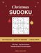 Christmas Sudoku Large Print: 150 Festive Easy to Medium Puzzles with Full Printed Solutions