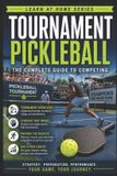 Tournament Libri GmbH Tournament Pickleball: The Complete Guide to Competing: 7