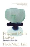 Fragrant SARL Boutique La Bambouseraie Fragrant Palm Leaves: Journals 1962-1966