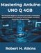 Mastering Arduino UNO Q 4GB