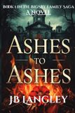 Ashes JB Langley Ashes to Ashes Paperback