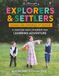 Explorers and Settlers: A Literature-Heavy, Movement-Rich Learning Adventure: Revised and Expanded 2nd Edition