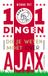 101 Uitgeverij Brandt 101 dingen die je weten moet over Ajax