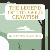 The Legend of the Gold Crawfish