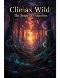 Climax Wild The Scent Of Otherness