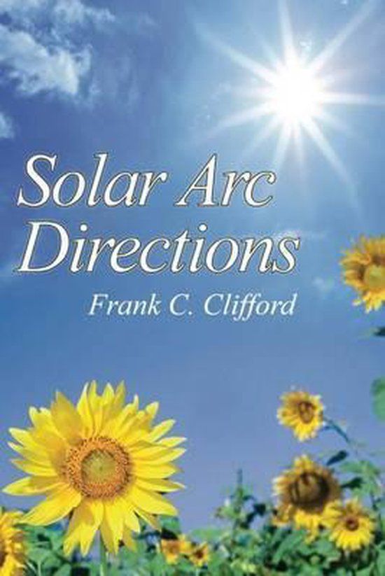 Solar Arc Directions - Frank C Clifford (Paperback)