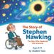 The Story of Stephen Hawking: The Boy Who Explored the Universe