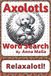 Axolotls Word Search Puzzle Book
