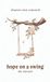Hope Libri GmbH Hope on a Swing - The Miracle