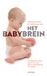 Het babybrein: Wat iedereen moet weten over de hersenontwikkeling van baby's
