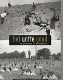 HET WITTE GOUD - CHILISALPETER DVD