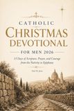 Catholic Christmas Devotional for Men 2026