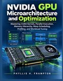 NVIDIA GPU Microarchitecture and Optimization