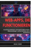 WEB-APPS, Independently Published Web-Apps, Die Funktionieren Paperback