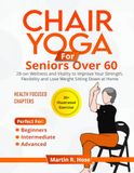 Chair Yoga for Seniors Over 60