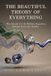 The Libri GmbH The Beautiful Theory of Everything: The Search for the Hidden Equation Behind Everyday Reality Paperback