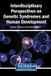 Interdisciplinary Igi Global Scientific Publishing Interdisciplinary Perspectives on Genetic Syndromes and Human Development