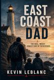 East Coast Dad: The Real, Messy, Honest Side of Fatherhood