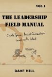 The Simplicity in Mind The Leadership Field Manual Paperback