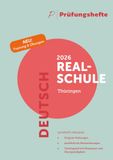 Prüfungshefte Verlag Prüfungsheft & Training - 2026 Deutsch Realschule - Thüringen - Original-Prüfungen und Lösungen