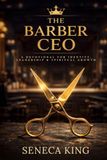 The Barber CEO: A Devotional For Identity, Leadership & Spiritual Growth