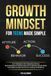 Growth Mindset for Teens Made Simple