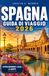 SPAGNA GUIDA DI VIAGGIO 2026