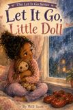 LET IT GO, LITTLE DOLL - DELUXE WATERCOLOR EDITION