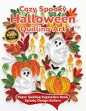 Cozy Libri GmbH Cozy Spooky Halloween Quilling Art: Paper Quilling Inspiration Book Spooky Design Gallery