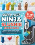 SUPER EASY NINJA SLUSHIE RECIPE BOOK
