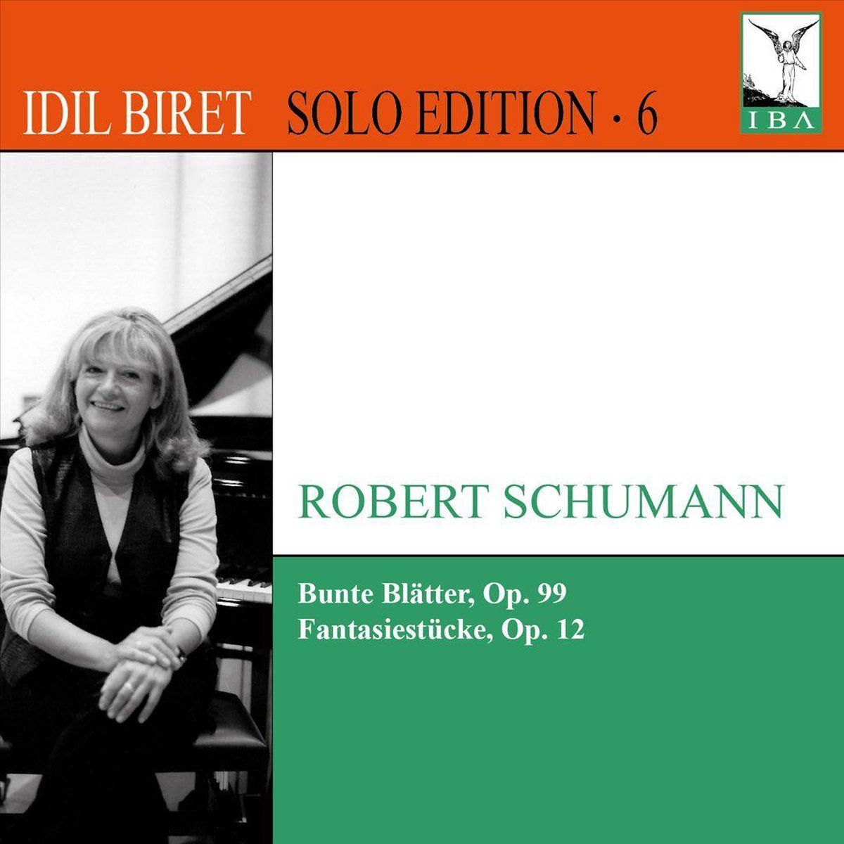 OUTHERE Schumann; Idil Biret Solo Edition Vol. 6