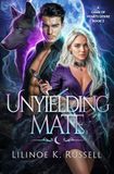 Unyielding Mates