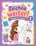 Zeichne weiter!: Halbe Bilder zum Fertigzeichnen für kreative Mädchen