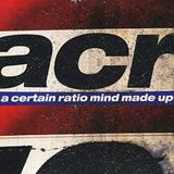 PIAS Nederland A Certain Ratio - Mind Made Up (4 LP)