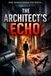 The Architect’s Echo