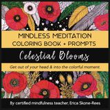 Mindless Meditation Celestial Blooms Coloring Book for Adults