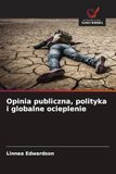 Opinia OmniScriptum SRL Opinia publiczna, polityka i globalne ocieplenie Paperback