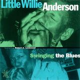 Sonic Rendezvous Earwig Little Willie Anderson - Swinging The Blues (CD)