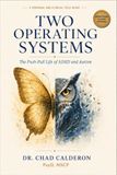 Two ADHD and Autism: The Push-Pull Life of Two Operating Systems