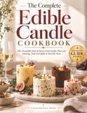 The Complete Edible Candle Cookbook