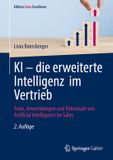 KI Springer Gabler KI – die erweiterte Intelligenz im Vertrieb: Tools, Anwendungen und Potenziale von Artificial Intelligence im Sales