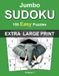 Jumbo Extra Large Print Sudoku: Easy – Volume 1: 150 Easy Sudoku Puzzles for Adults • Extra Large One Puzzle Per Page Format • Complete Solutions Included