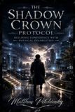 The Apophis Enterprises LLC The Shadow Crown Protocol