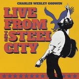 Coast2Coast Charles Wesley Godwin - Live From Steel City (3 LP)