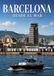 Barcelona desde el mar: 2004-2010