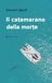 Il Affinità Elettive Edizioni Il catamarano della morte Paperback