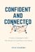 Confident and Connected: A Guide to Technology for Adults Who Already Use it (and Want to Use it Better)