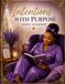 Intentions With Purpose Daily Planner